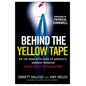 Behind the Yellow Tape: On the Road with Some of America's Hardest Working Crime Scene Investigators - Paperback