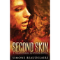 Second Skin: A Paranormal Suspense Novel - Paperback