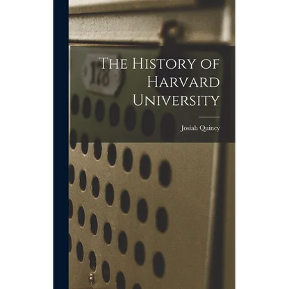 The History of Harvard University - Hardcover