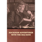 Arcadian Adventures with the Idle Rich - Paperback