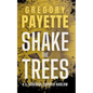 Shake the Trees - Paperback