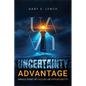 Uncertainty Advantage - Paperback
