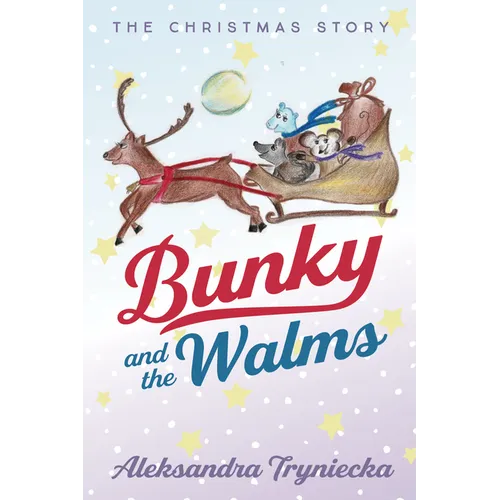 Bunky and the Walms: The Christmas Story - Hardcover