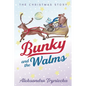 Bunky and the Walms: The Christmas Story - Hardcover