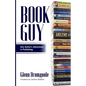 Book Guy: One Author's Adventures in Publishing - Paperback