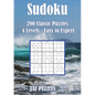 Sudoku - 200 Classic Puzzles - Volume 6: 4 levels - Easy to expert - Paperback