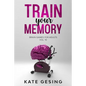 Train your Memory Vol. 10: Brain games for adults - Paperback