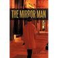The Mirror Man - Hardcover