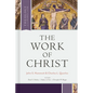 The Work of Christ - Hardcover