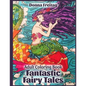 Fantastic Fairy Tales: Adult Coloring Book - Paperback