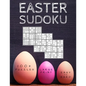 Easter Sudoku: 100+ Eggciting Easy to Hard Level Puzzles in Large Print - Perfect Easter Gift for Sudoku Lovers - Paperback