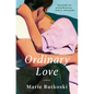 Ordinary Love - Hardcover