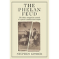 The Phelan Feud: The Bitter Struggle for Control of the Family Firm - Hardcover