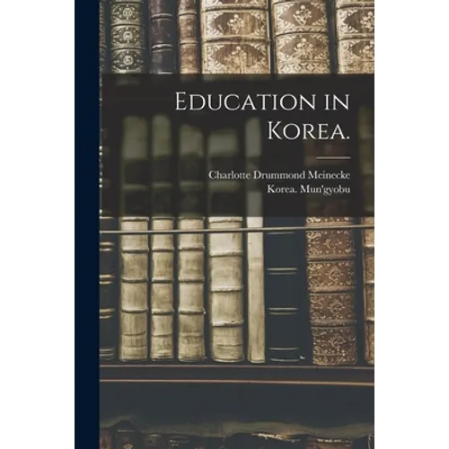 Education in Korea. - Paperback