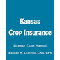 Kansas Crop Insurance: License Exam Manual - Paperback