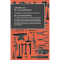 American Blacksmithing, Toolsmiths' and Steelworkers' Manual - It Comprises Particulars and Details Regarding: the Anvil, Tool Table, Sledge, Tongs, H - Paperback