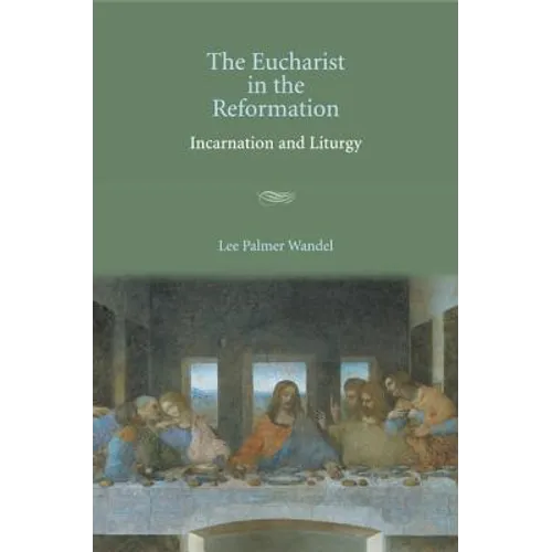 The Eucharist in the Reformation - Paperback