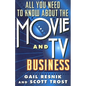 All You Need to Know about the Movie and TV Business (Original) - Paperback