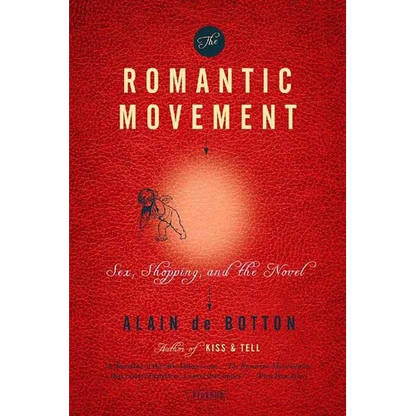 The Romantic Movement: Sex, Shopping, and the Novel - Paperback