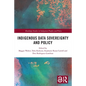 Indigenous Data Sovereignty and Policy - Paperback
