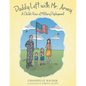Daddy Left with Mr. Army: A Child's View of Military Deployment - Paperback