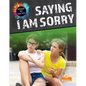 Saying I Am Sorry - Library Binding