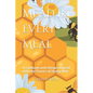 Mead in Every Meal: A Cookbook with Recipes Infused with the Flavors of Honey Wine - Paperback