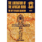 The Liberation of the African Mind: The Key to Black Salvation - Paperback