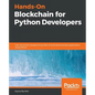 Hands-On Blockchain for Python Developers - Paperback