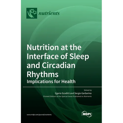 Nutrition at the Interface of Sleep and Circadian Rhythms: Implications for Health - Hardcover