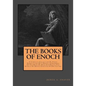 The Books Of Enoch: Complete Collection: A Complete Collection Of Three Translations Of 1 Enoch, A Fragment Of The Book Of Noah & 2 Enoch: - Paperback