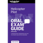Helicopter Pilot Oral Exam Guide: Comprehensive Preparation for the FAA Private Helicopter Checkride - Paperback