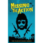 Missing the Action (hardback): The Films of Chuck Norris - Hardcover