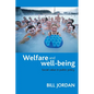 Welfare and Well-Being: Social Value in Public Policy - Paperback