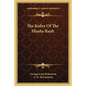 The Kafirs Of The Hindu-Kush - Paperback
