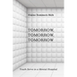 Tomorrow, Tomorrow, Tomorrow - Paperback