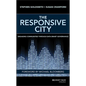 The Responsive City: Engaging Communities Through Data-Smart Governance - Hardcover