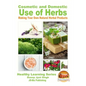 Cosmetic and Domestic Uses of Herbs - Making Your Own Natural Herbal Products - Paperback