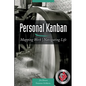 Personal Kanban: Mapping Work Navigating Life - Paperback