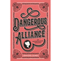Dangerous Alliance: An Austentacious Romance - Hardcover