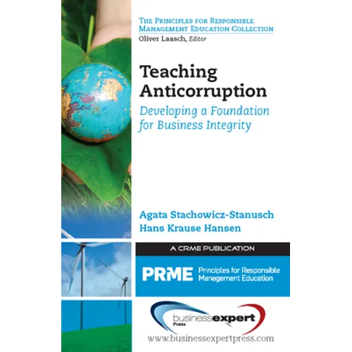 Teaching Anticorruption: Developing a Foundation for Business Integrity - Paperback