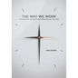 Way We Work: How Faith Makes a Difference on the Job - Paperback