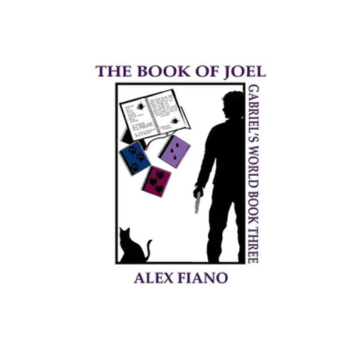 The Book of Joel: Book 3 in the Gabriel's World Series - Paperback