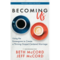 Becoming Us: Using the Enneagram to Create a Thriving Gospel-Centered Marriage - Paperback