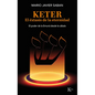 Keter, El Éxtasis de la Eternidad / Keter, the Ecstasy of Eternity: El Poder de la Emuná Desde La Cábala /The Power of the Emunah from the Kabbalah - Paperback