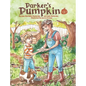 Parker's Pumpkin - Hardcover