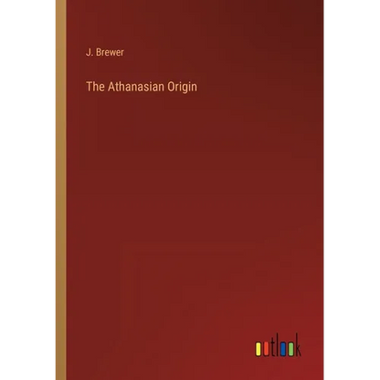 The Athanasian Origin - Paperback