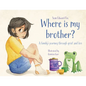 Where Is My Brother?: A family's journey through grief and loss - Paperback