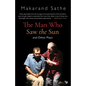 The Man Who Saw the Sun: And Other Plays - Paperback