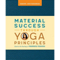 Material Success Through Yoga Principles: Based on the Teachings of Paramhansa Yogananda - Paperback